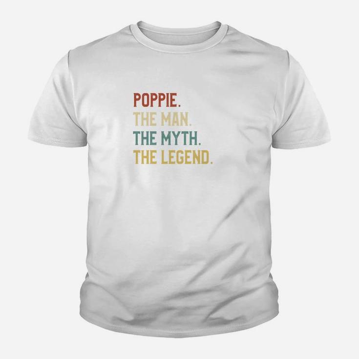 Fathers Day Shirt The Man Myth Legend Poppie Papa Gift Kid T-Shirt