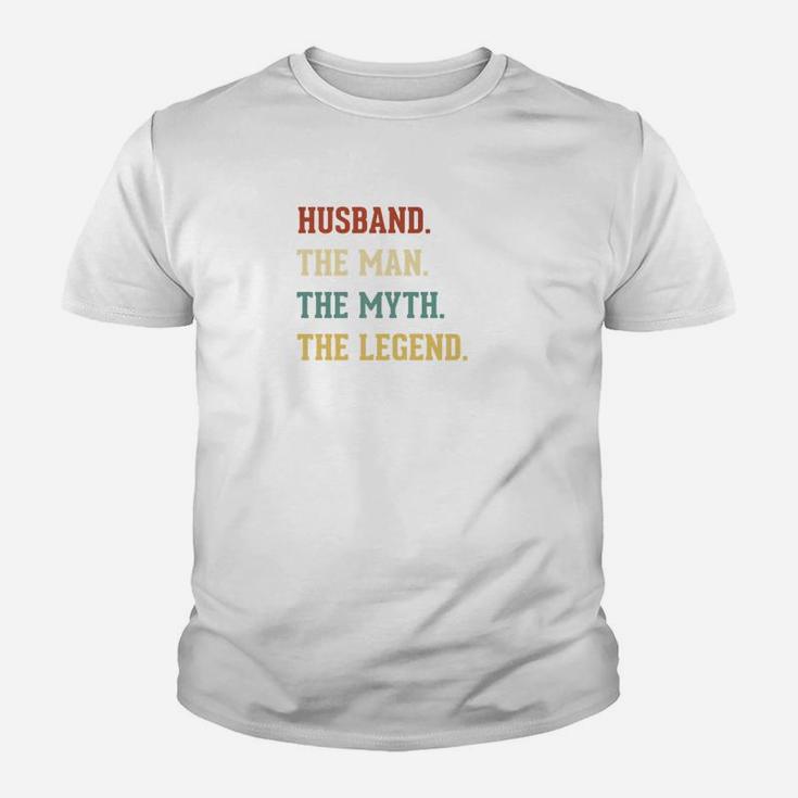 Fathers Day The Man Myth Legend Husband Papa Gift Kid T-Shirt