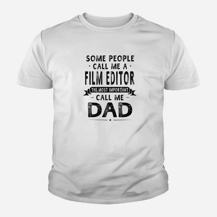 Film Editor Dad Fathers Day Gifts Father Daddy Kid T-Shirt