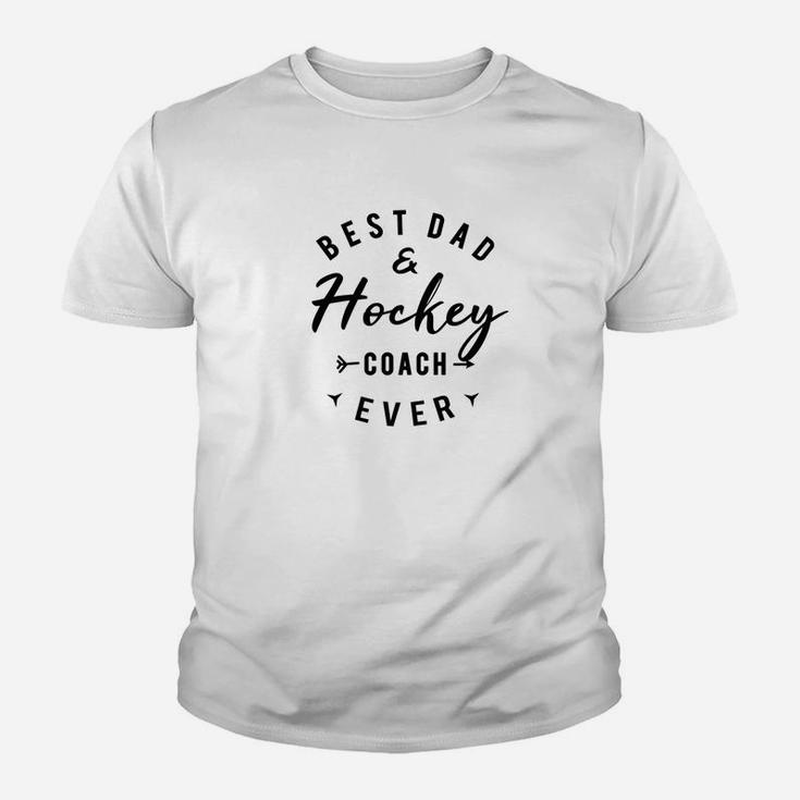 Funny Best Dad Hockey Coach Ever Shirt Daddy Quote Kid T-Shirt