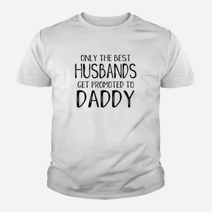Funny Dad Shirts Only Best Husbands Get Promoted To Daddy Kid T-Shirt