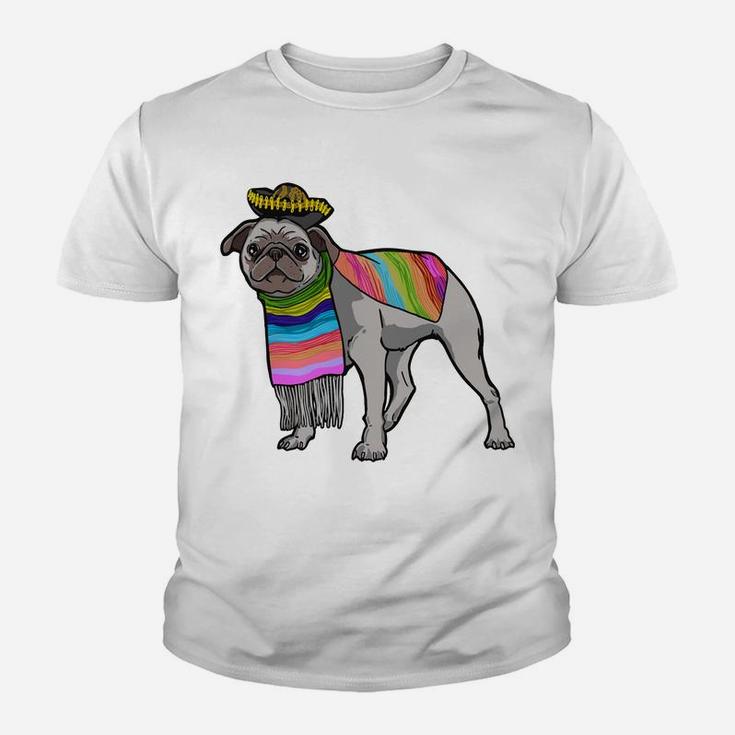 Funny Sombrero Pug Dog Poncho Mexico Cinco De Mayo Kid T-Shirt