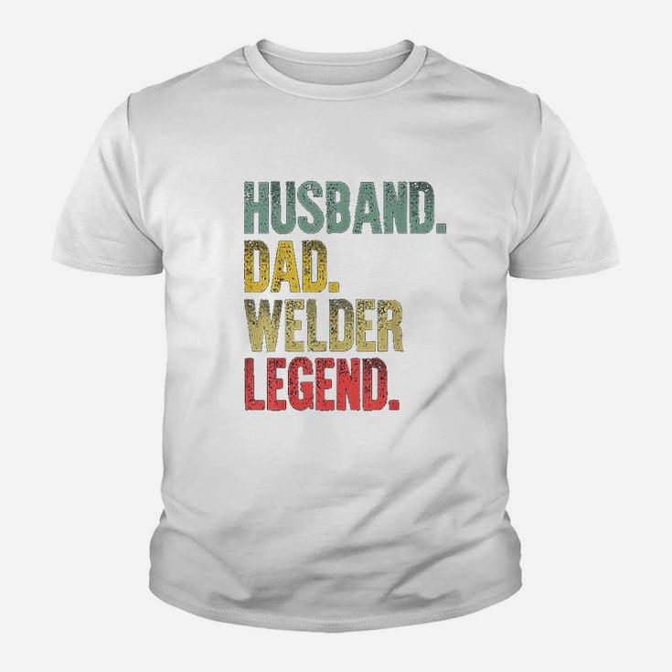 Funny Vintage Husband Dad Welder Legend Retro Gift Kid T-Shirt