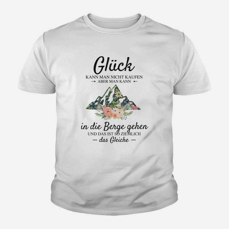 Glück Kann Man Nicht Kaufen Mountains Kinder T-Shirt