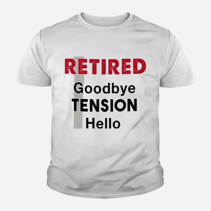 Hello Pension Goodbye Tension Office Humor Funny Retirement Kid T-Shirt