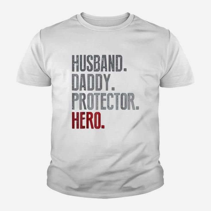 Husband Daddy Protector Hero Father s Day Kid T-Shirt
