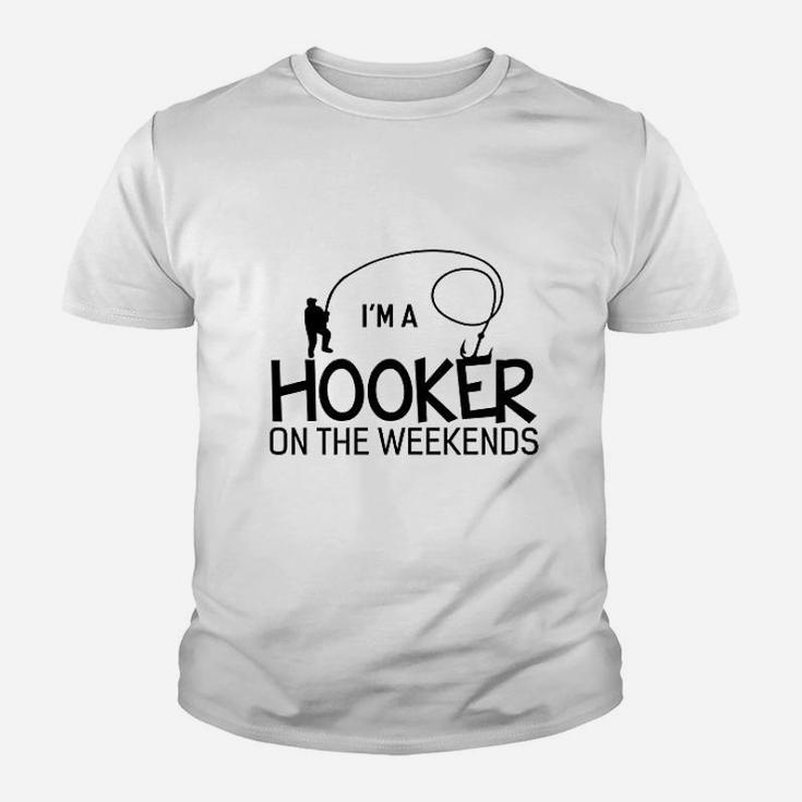 I Am A Hooker On The Weekends Funny Fishing Kid T-Shirt
