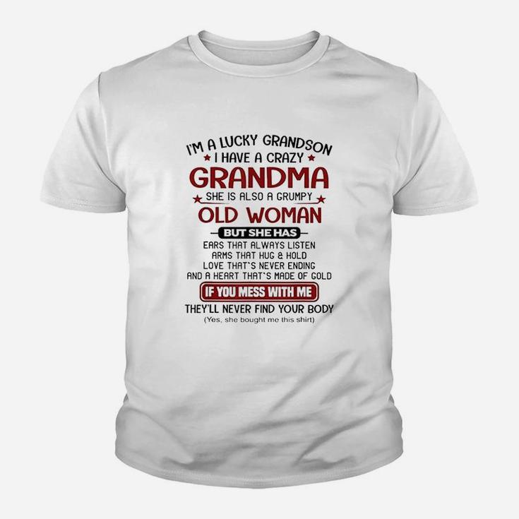 I Am A Lucky Grandson I Have A Crazy Grandma Grumpy Kid T-Shirt