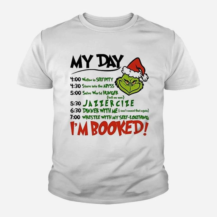 I Am Booked Grinch Schedule Kid T-Shirt
