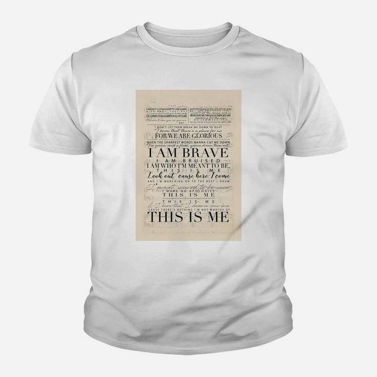 I Am Brave, This Is Me Kid T-Shirt