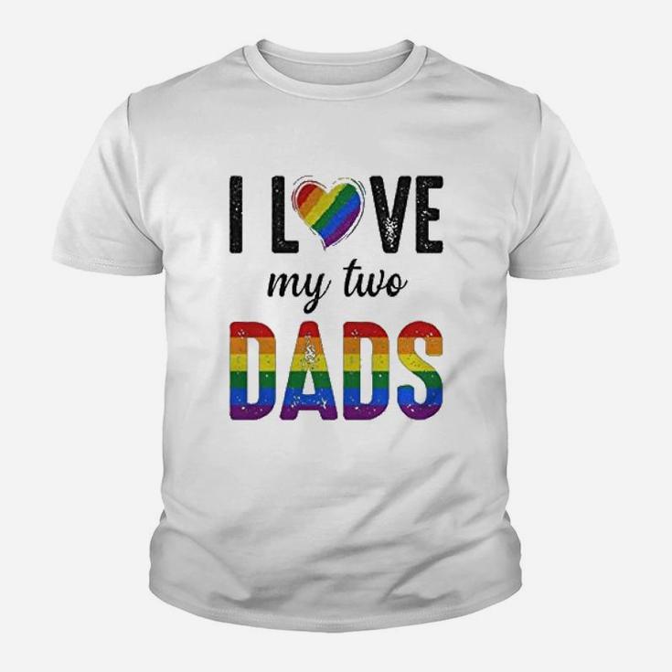 I Love My Two Dads Lgbt Pride Gay Fathers Day Costumes Kid T-Shirt