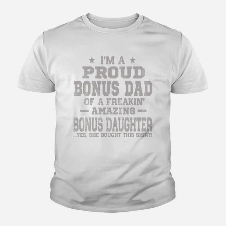 I m A Proud Bonus Dad Fathers Day Shirt Kid T-Shirt