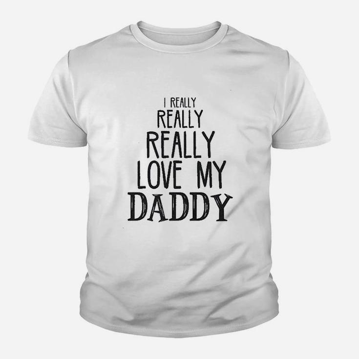 I Really Really Love My Daddy Cute Fathers Day Kid T-Shirt