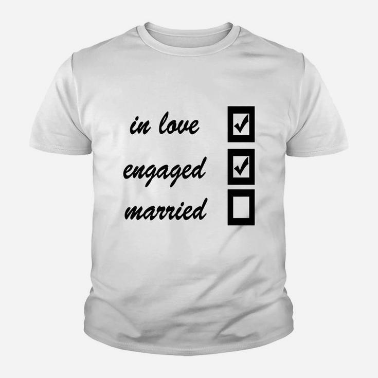 In Love, Engaged, Married T-shirts Kid T-Shirt