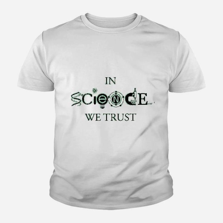 In Science We Trust Cool Cool Science Lover Youth T-shirt