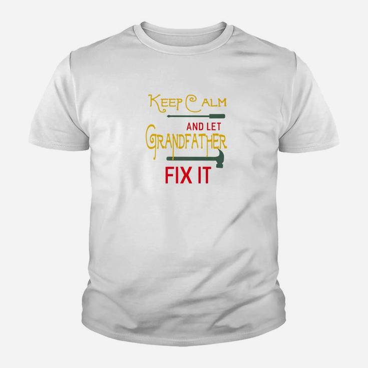 Keep Calm And Let Grandfather Fix It Fathers Day Grandpa Premium Kid T-Shirt