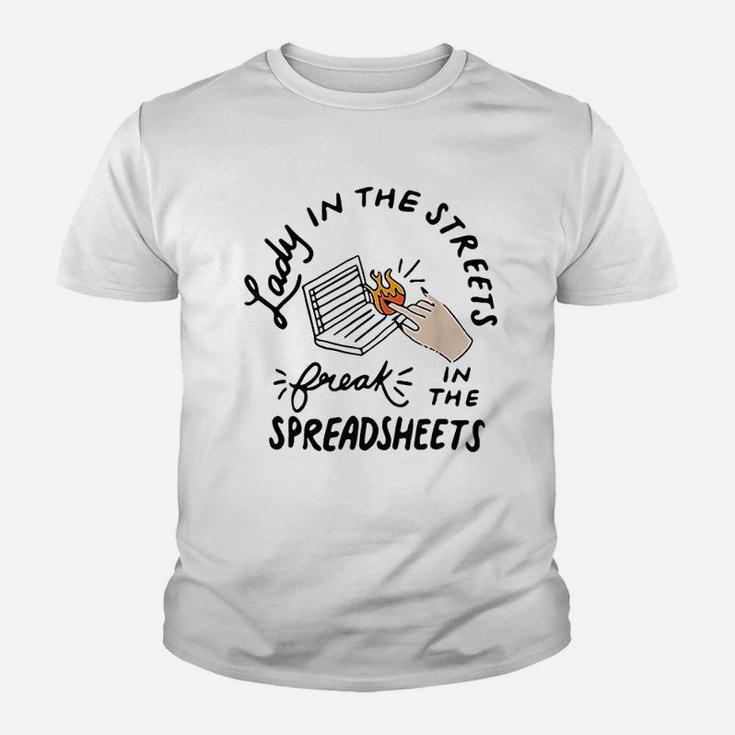 Lady In The Streets Freak In The Spreadsheets Funny Kid T-Shirt