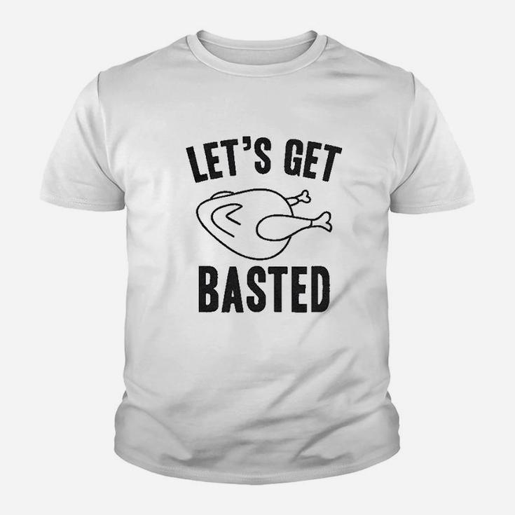 Lets Get Basted Funny Thanksgiving Turkey Thankful Kid T-Shirt
