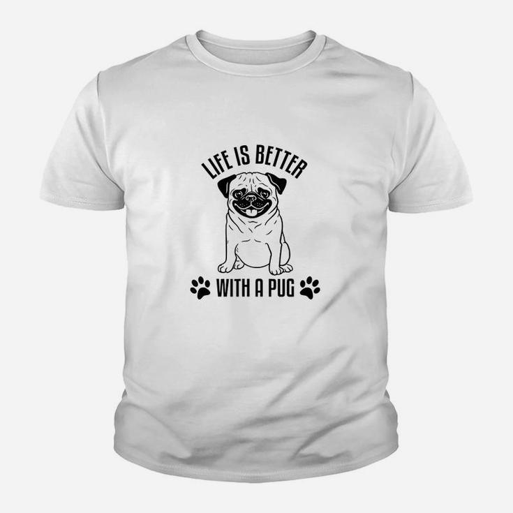 Life Is Better With A Pug Kid T-Shirt