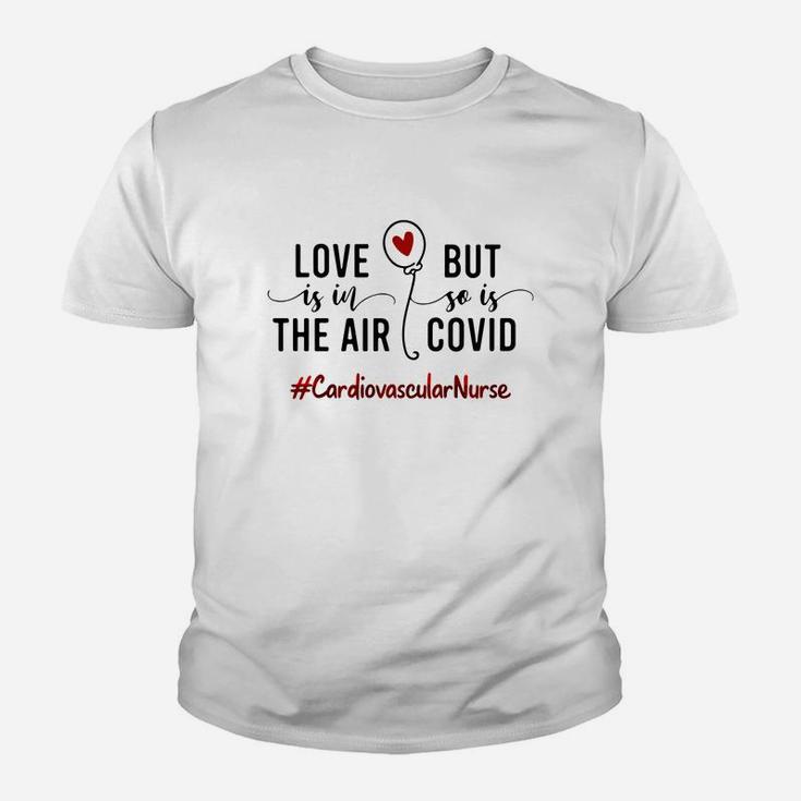 Love Is In The Air Cardiovascular Nurse Bufalo Plaid Best Nursing Job Title Kid T-Shirt