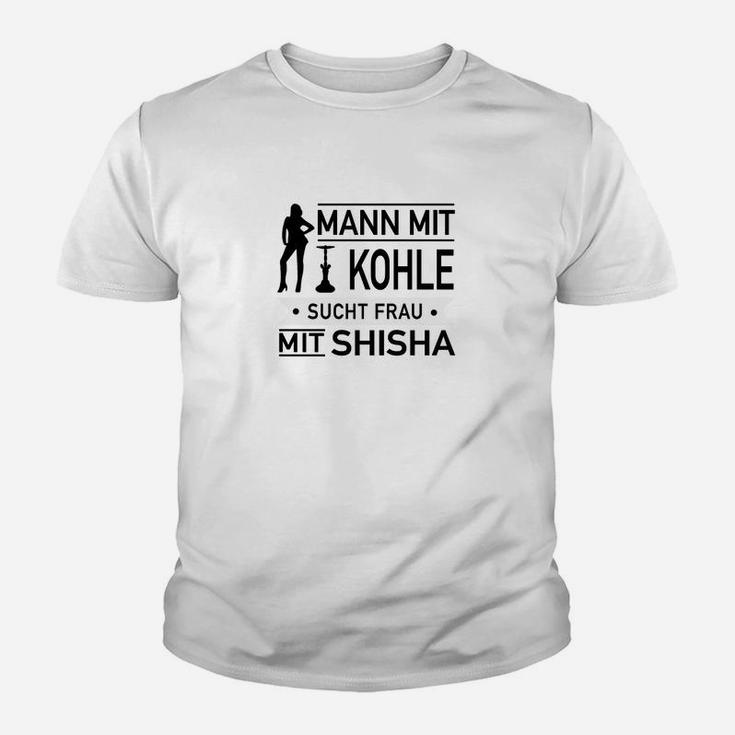 Mann mit Kohle sucht Frau mit Shisha Kinder Tshirt, Lustiges Paar Tee