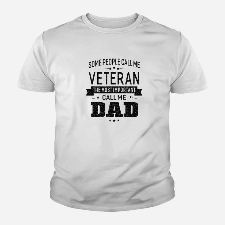 Mens Some Call Me Veteran The Important Call Me Dad Men Kid T-Shirt