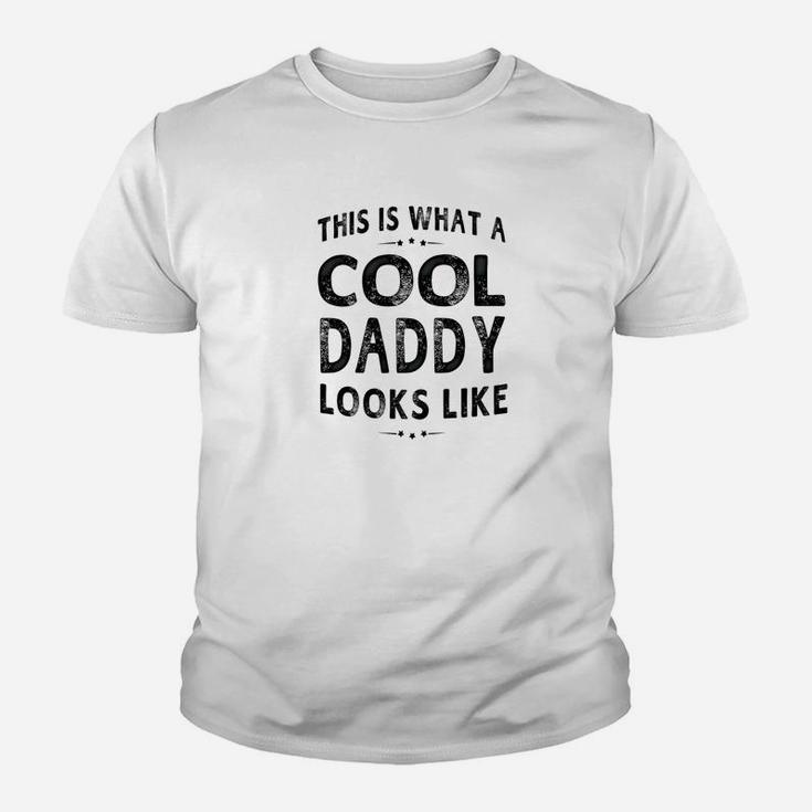Mens This Is What A Cool Daddy Looks Like Grandpa Gift Kid T-Shirt