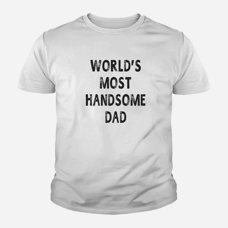 Mens Worlds Most Handsome Dad Fathers Day Gift Men Kid T-Shirt