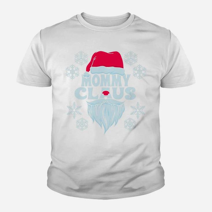 Mommy Claus Funny Mommy Matching Family Xmas Gift Kid T-Shirt