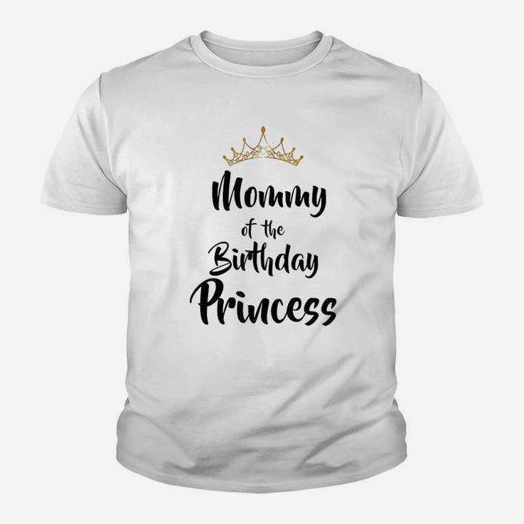 Mommy Of The Birthday Princess Matching Family Kid T-Shirt