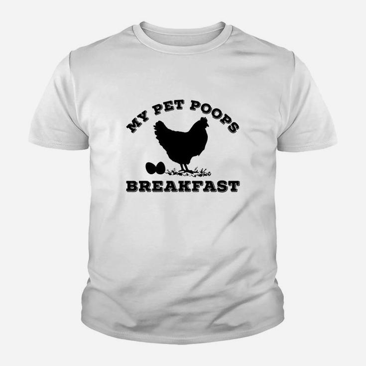 My Pet Poops Breakfast T Shirt Funny Chicken Farm Tshirt 1 Kid T-Shirt