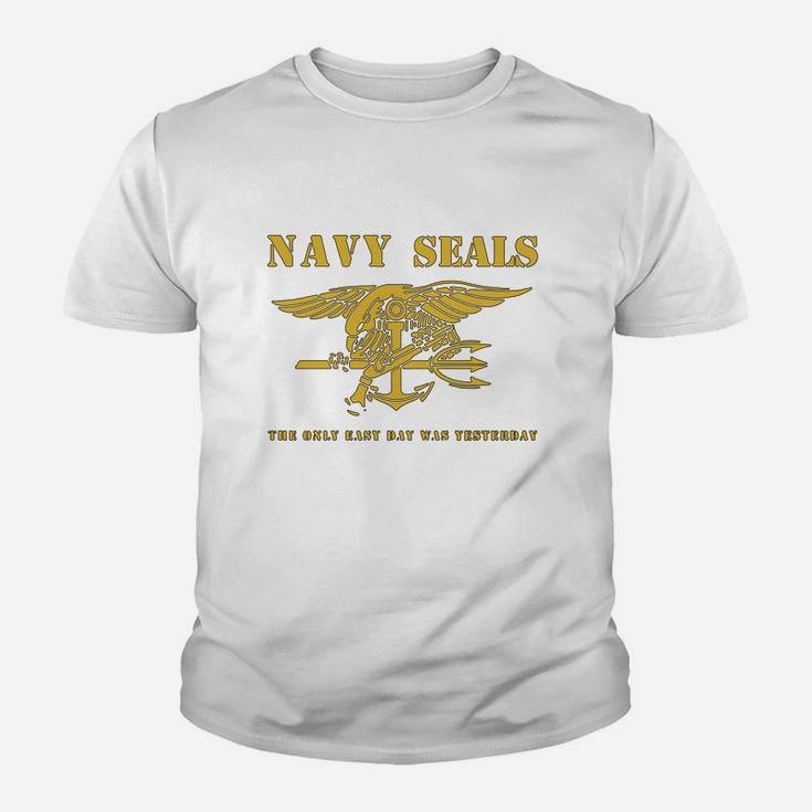 Navy Seals - The Only Easy Day Was Yesterday Kid T-Shirt