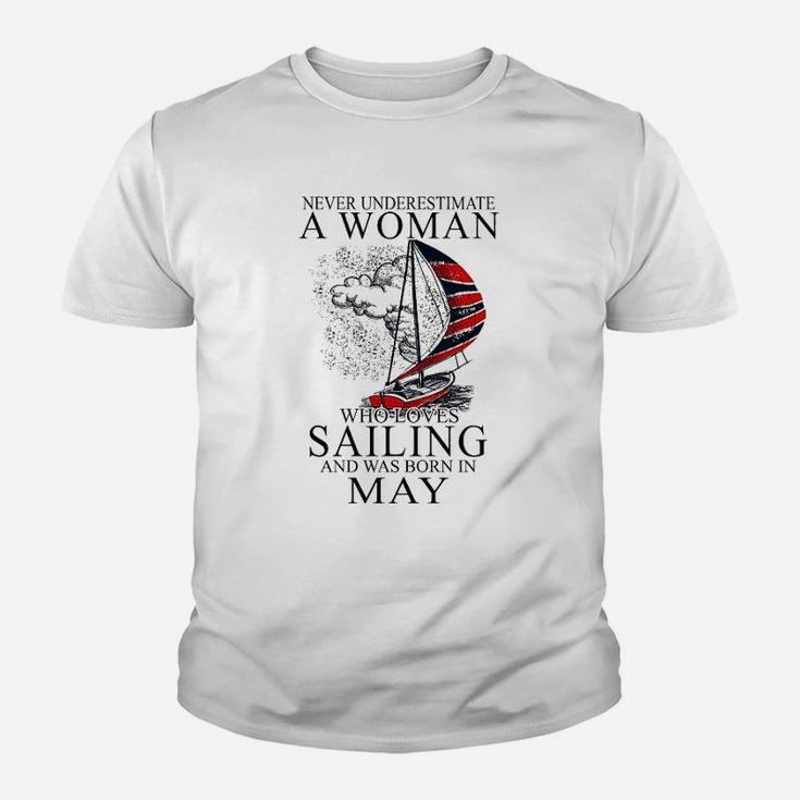 Never Underestimate A Woman Who Loves Sailing May Kid T-Shirt