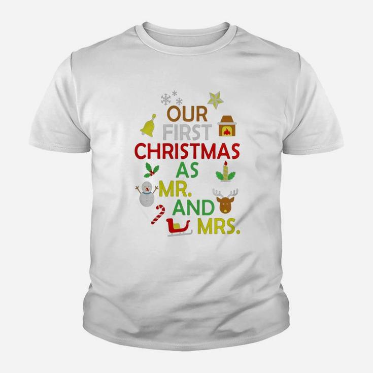 Our First Christmas As Mr And Mrs T-shirt Newly Wed Marriag Kid T-Shirt