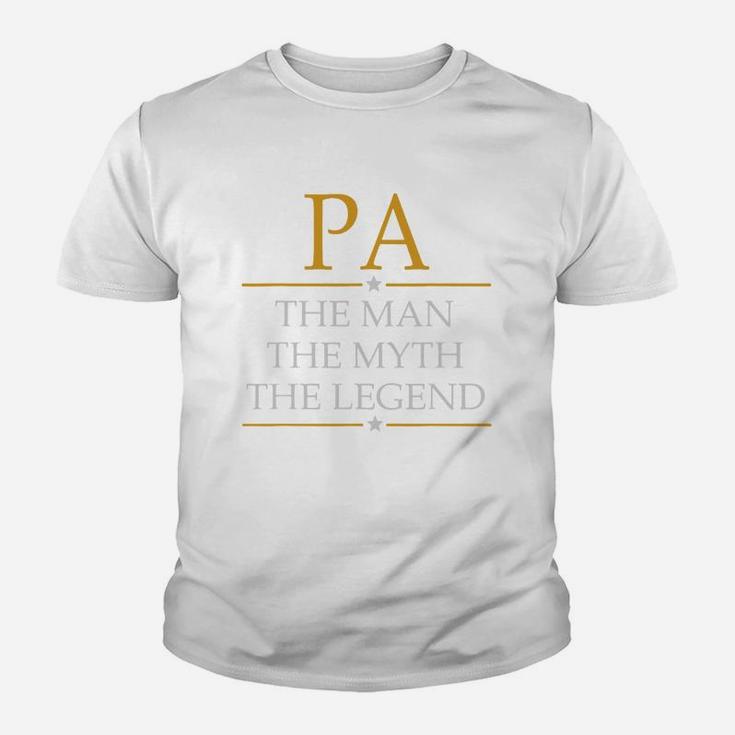 Pa The Man The Myth The Legend Father Day Kid T-Shirt