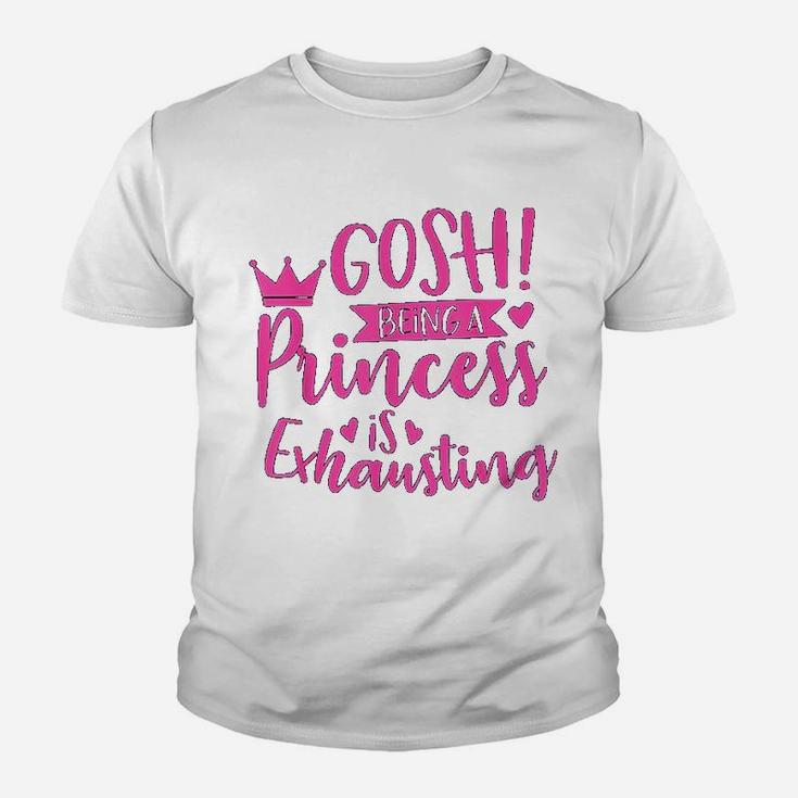 Princess Quote Gosh Being A Princess Is Exhausting Kid T-Shirt
