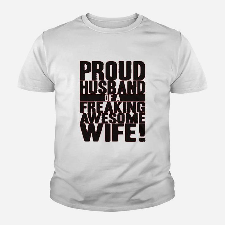 Proud Husband Of A Freaking Awesome Wife Funny Kid T-Shirt