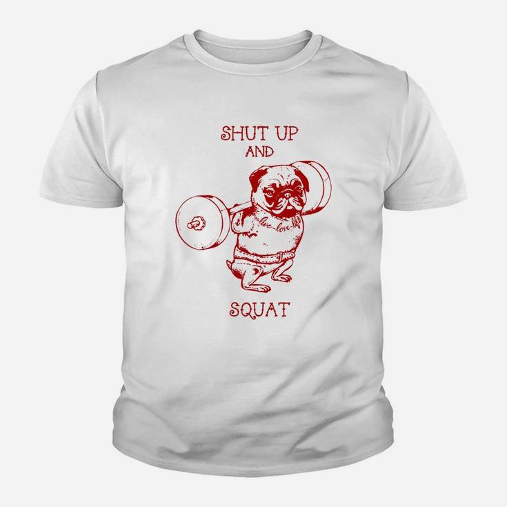 Shut Up And Squat Funny Pugs Gym Kid T-Shirt