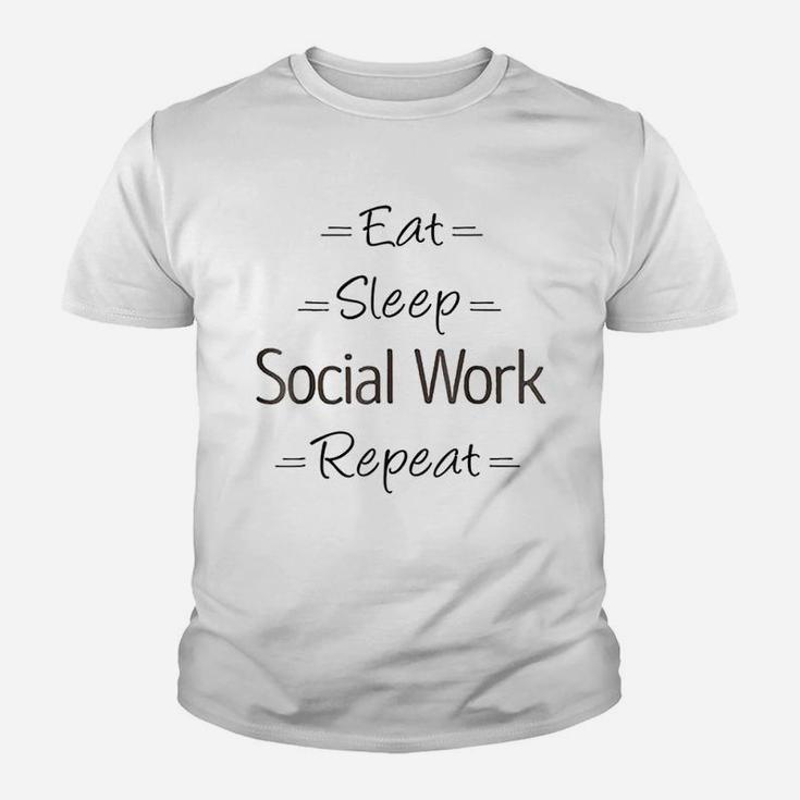 Social Worker Gift Eat Sleep Social Work Repeat Kid T-Shirt