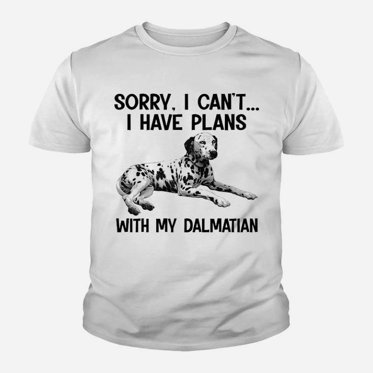 Sorry I Cant I Have Plans With My Dalmatian Kid T-Shirt