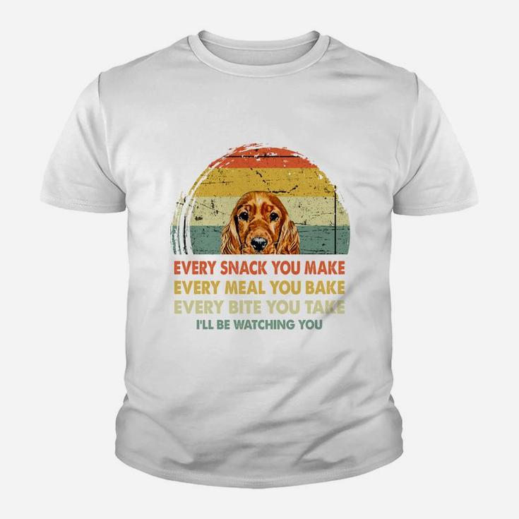 Spaniel Every Snack You Make Every Meal You Bake Dog Lovers 2020 Kid T-Shirt