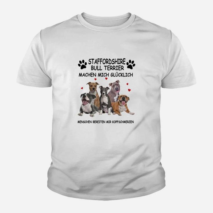 Staffordshire Bull Terrier Machen Mich Glücklich Kinder T-Shirt