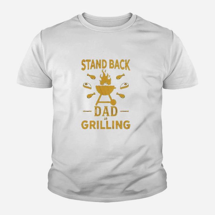 Stand Back Dad Is Grilling Funny Fathers Day Bbq Kid T-Shirt