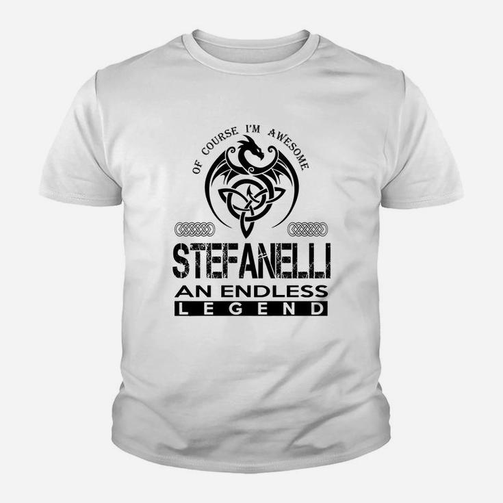 Stefanelli Shirts - Awesome Stefanelli An Endless Legend Name Shirts Kid T-Shirt