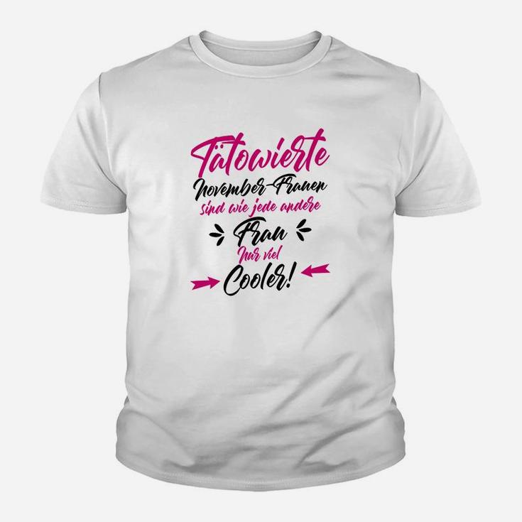 Tatowiertes November Frauenkühler- Kinder T-Shirt