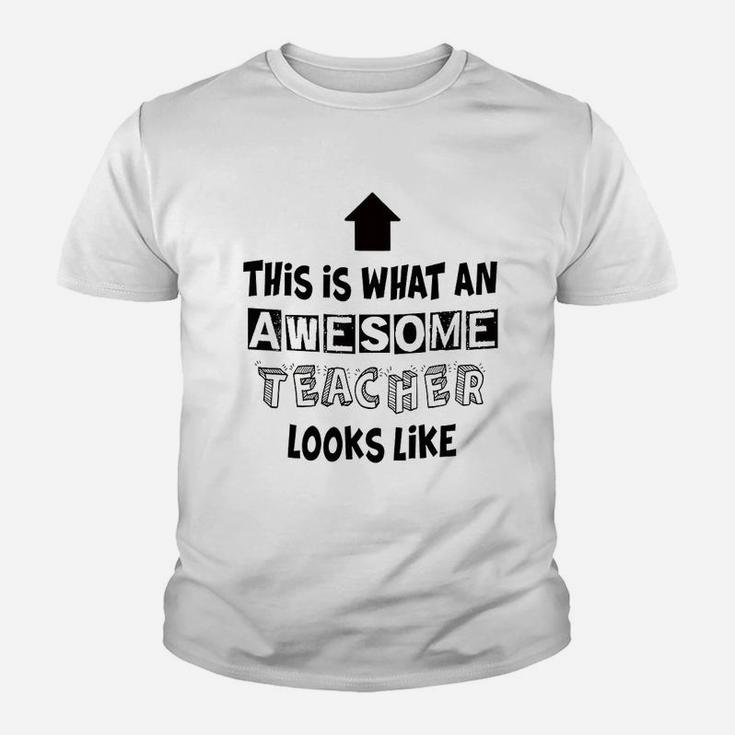 Teacher Appreciation Gifts What An Awesome Teacher Looks Like For Classroom Teaching Decorations Kid T-Shirt