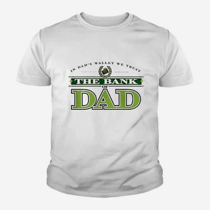 The Bank Of Dad Kid T-Shirt