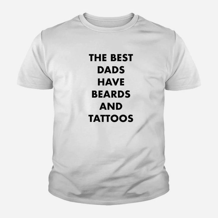 The Best Dads Have Beards And Tattoos Novelty Gift Kid T-Shirt