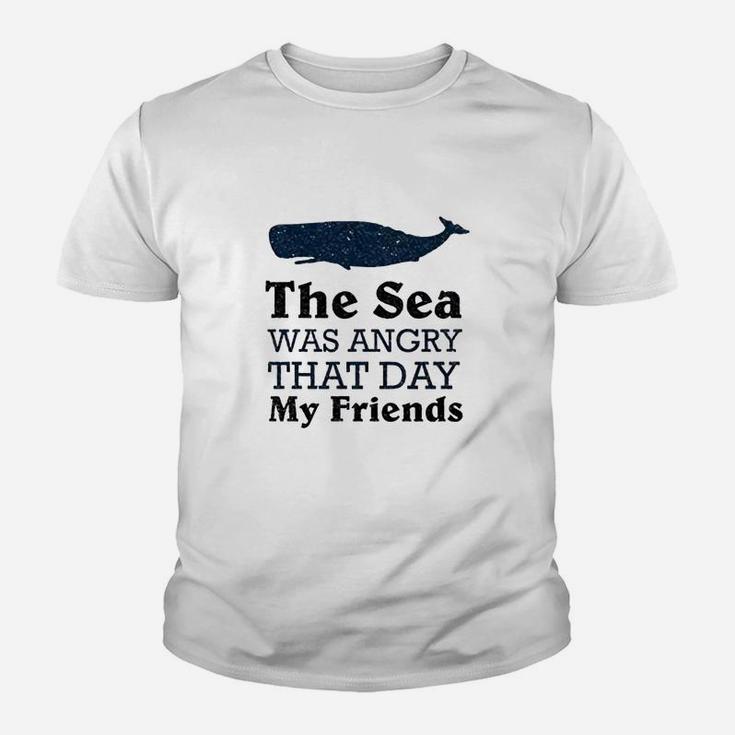 The Sea Was Angry That Day My Friends Kid T-Shirt