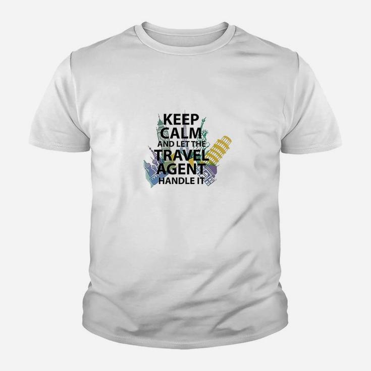 Travel Agent Gift Keep Calm And Let The Travel Agen Kid T-Shirt